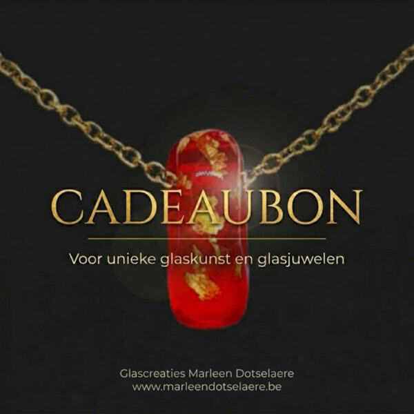 Cadeaubon voor Glaskunst en Glasjuweel - Geef een uniek creatie cadeau.